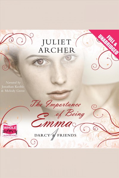 The importance of being emma [electronic resource] : Darcy & friends series, book 1. Archer Juliet.