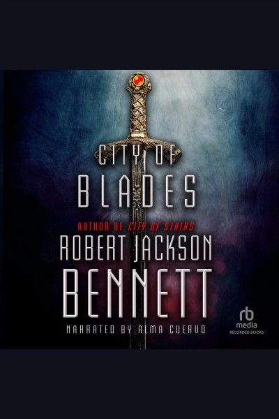 City of blades [electronic resource] : Divine cities series, book 2. Robert Jackson Bennett.