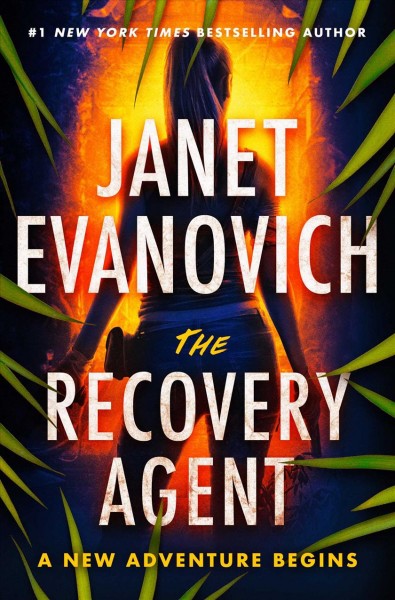 The recovery agent / Janet Evanovich.