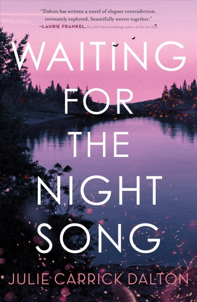 Waiting for the night song / Julie Carrick Dalton.