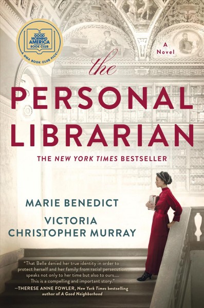 The personal librarian / Marie Benedict and Victoria Christopher Murray.