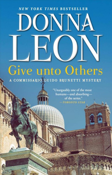 Give unto others / Donna Leon.