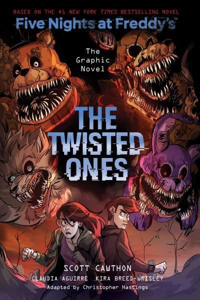 Twisted ones [electronic resource] : Five nights at freddy's graphic novel series, book 2. Scott Cawthon.