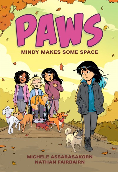 Paws. 2, Mindy makes some space / written, colored, and lettered by Nathan Fairbairn ; illustrated by Michele Assarasakorn.