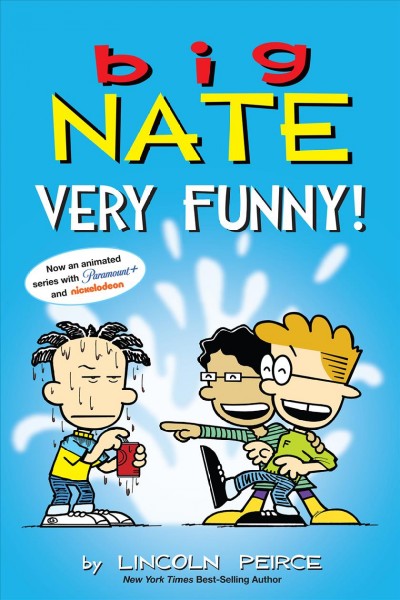 Big Nate : very funny! / by Lincoln Pierce.