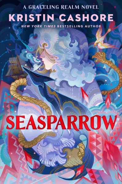Seasparrow / Kristin Cashore ; maps and illustrations by Ian Schoenherr.