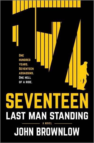 Seventeen : last man standing / John Brownlow.
