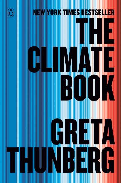 The climate book [electronic resource] : The facts and the solutions. Greta Thunberg.