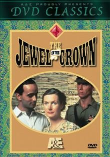The Jewel in the crown [videorecording] / produced by Granada Television in association with WGBH Boston ; produced by Christopher Morahan ; directed by Christopher Morahan and Jim O'Brien ; written by Paul Scott.
