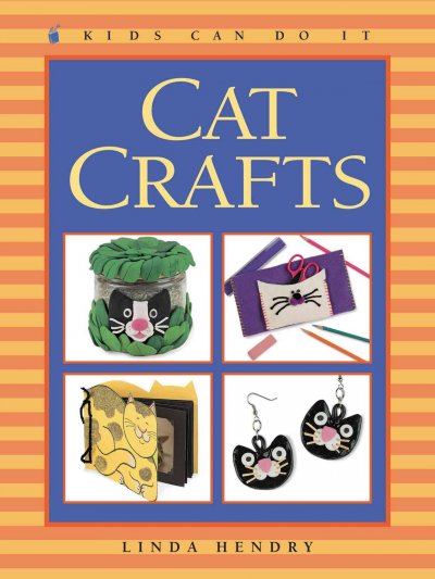 Cat crafts / written and illustrated by Linda Hendry.