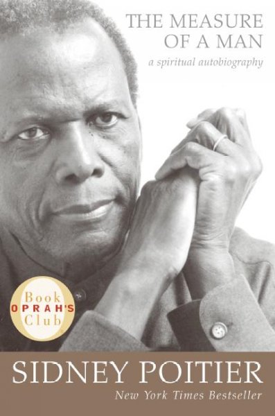 The measure of a man/ Sidney Poitier.