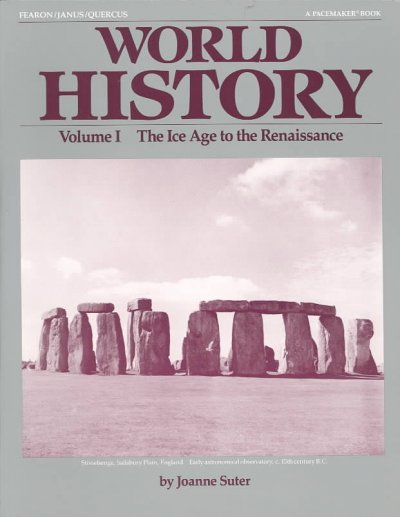 World history, volume I: the Ice Age to the Renaissance.
