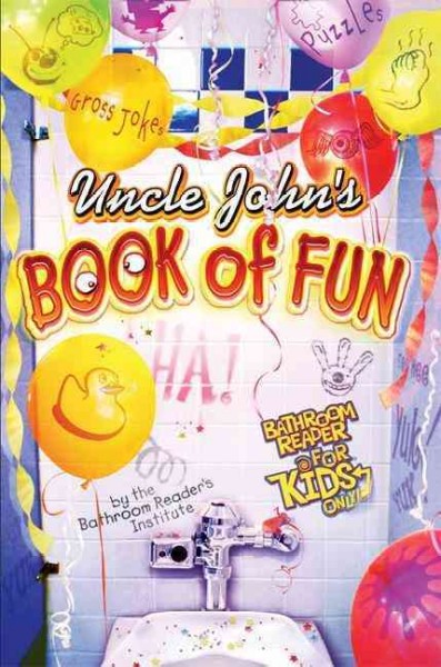 Uncle John's book of fun / Bathroom Readers' Institute.