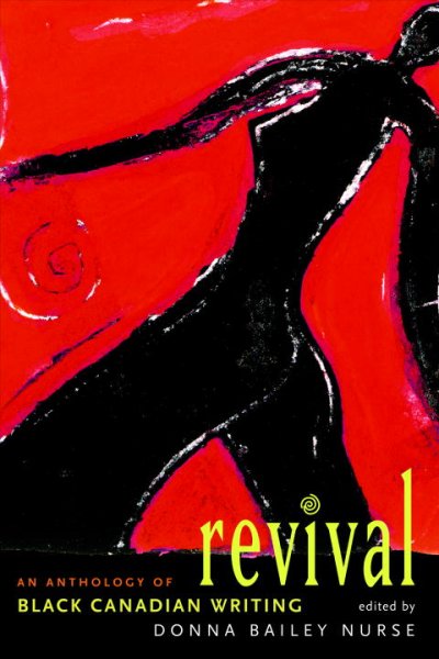 Revival : an anthology of Black Canadian writing.