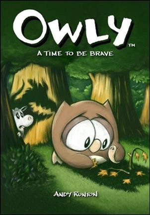 Owly : a time to be brave / Andy Runton. 
