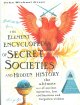 Go to record The Element encyclopedia of secret societies and hidden hi...