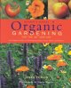 Go to record Organic gardening for the 21st century : [a complete guide...