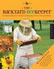 Go to record The backyard beekeeper : an absolute beginner's guide to k...