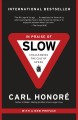 Go to record In praise of slow : how a worldwide movement is challengin...