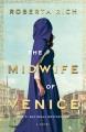 The midwife of Venice  Cover Image