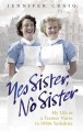Go to record Yes sister, no sister : my life as a trainee nurse in 1950...