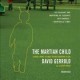 The Martian child [a novel about a single father adopting a son]  Cover Image