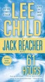 61 hours a Reacher novel  Cover Image