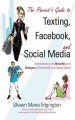 Go to record The parent's guide to texting, Facebook, and social media ...