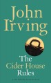 The cider house rules : a novel Cover Image