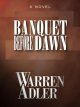 Banquet before dawn Cover Image
