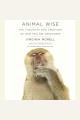 Animal wise the thoughts and emotions of our fellow creatures  Cover Image