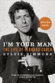Go to record I'm your man : the life of Leonard Cohen