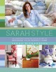 Go to record Sarah style : an inspiring room-by-room guide to designing...