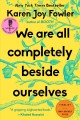 We are all completely beside ourselves  Cover Image