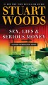 Sex, lies, & serious money  Cover Image