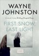 First snow, last light : a novel  Cover Image