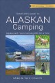 Go to record Traveler's guide to Alaskan camping : Alaska and Yukon cam...