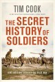 The secret history of soldiers : How Canadians survived the Great War  Cover Image
