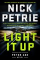 Light it up A peter ash novel series, book 3. Cover Image
