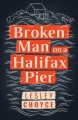 Broken man on a Halifax pier  Cover Image