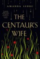 The centaur's wife  Cover Image