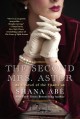 The second mrs. astor A heartbreaking historical novel of the titanic. Cover Image