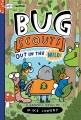 Bug Scouts  Bk.1  Out in the wild  Cover Image