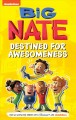 Big Nate. Destined for awesomeness. Cover Image