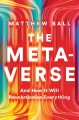 The metaverse and how it will revolutionize everything  Cover Image