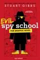 Evil spy school : the graphic novel  Cover Image