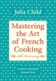 Mastering the art of French cooking. Volume one  Cover Image
