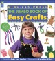 The Kids Can Press Jumbo book of easy crafts  Cover Image