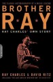 Go to record Brother Ray : Ray Charles' own story